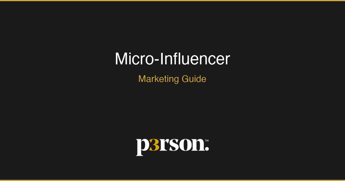 Micro-influencer marketing guide