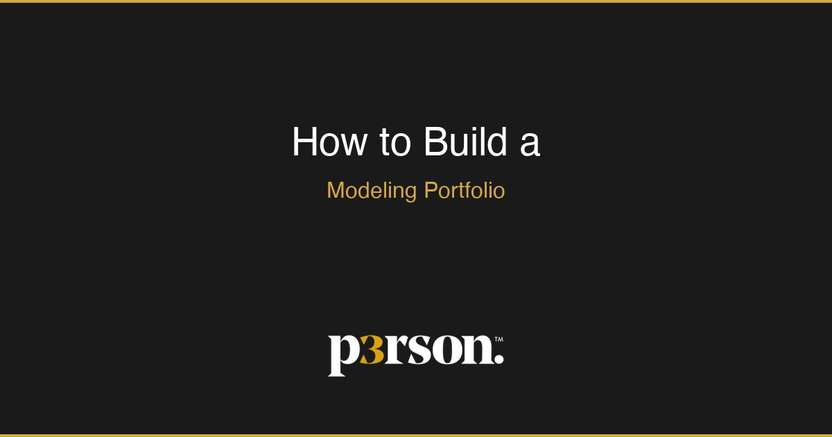 How to build a modeling portfolio