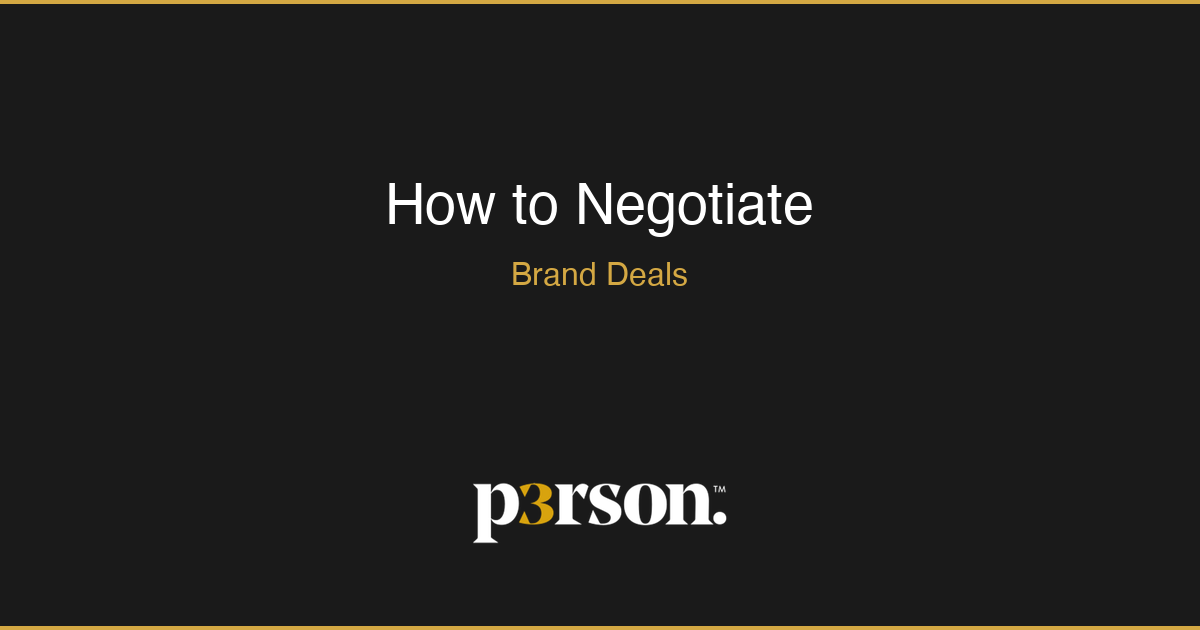 How to negotiate brand deals